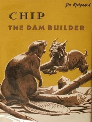 cover image of Chip--The Dam Builder